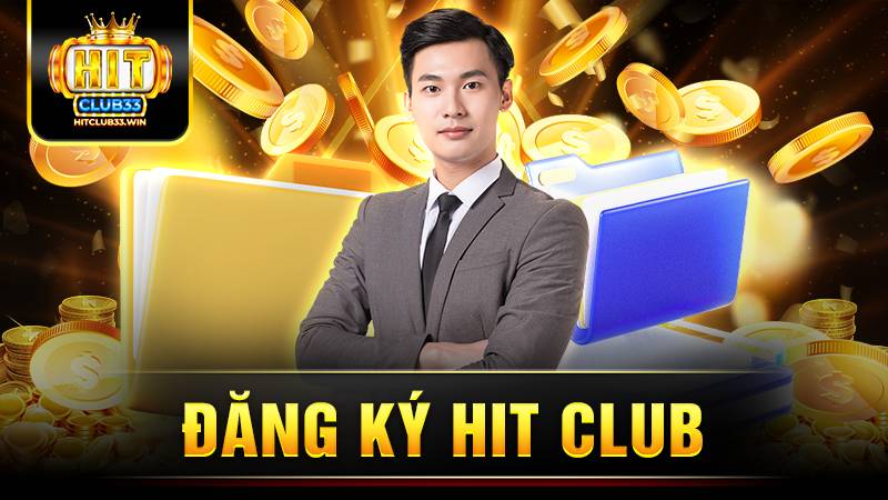 Đăng ký HitClub: 6 bước nhanh chóng cho người mới 1 Hitclub đăng ký
