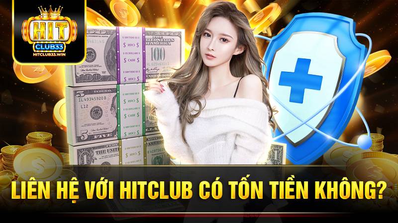 Hitclub 29 Mức phí tốn khi liên hệ Hit Club tuỳ thuộc vào thời gian gọi điện của người chơi